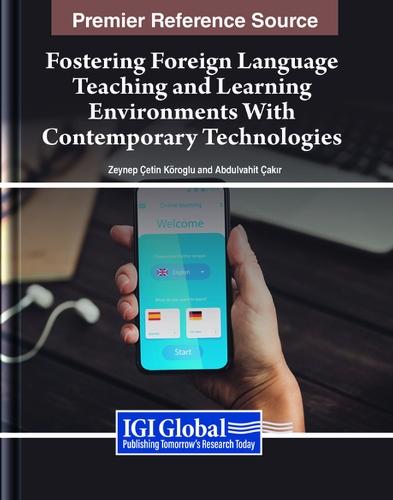 Fostering Foreign Language Teaching and Learning Environments With Contemporary Technologies  by Zeynep Çetin Köroğlu at Abbey's Bookshop, 