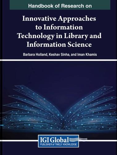 Handbook of Research on Innovative Approaches to Information Technology in Library and Information Science  by Barbara Holland at Abbey's Bookshop, 