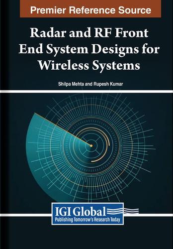 Radar and RF Front End System Designs for Wireless Systems  by Shilpa Mehta at Abbey's Bookshop, 