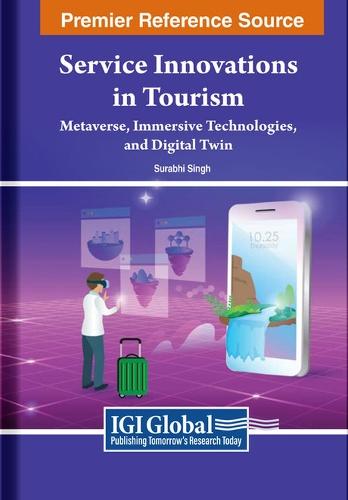 Service Innovations in Tourism: Metaverse, Immersive Technologies, and Digital Twin