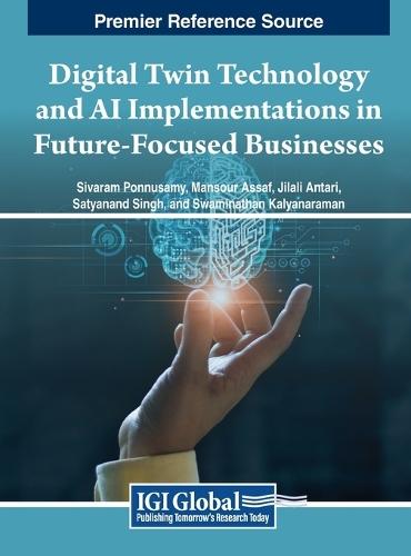 Digital Twin Technology and AI Implementations in Future-Focused Businesses  by Ponnusamy at Abbey's Bookshop, 