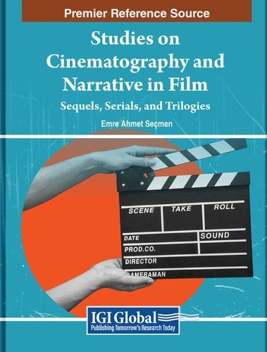 Studies on Cinematography and Narrative in Film: Sequels, Serials, and Trilogies  by Emre Ahmet Seçmen at Abbey's Bookshop, 