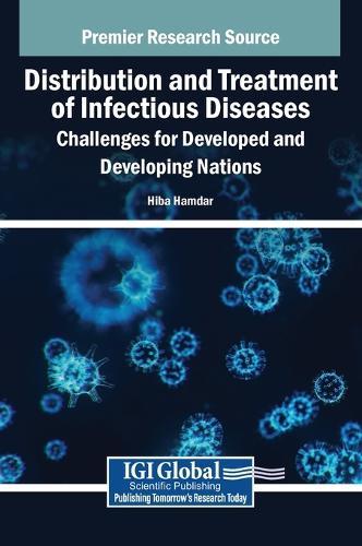 Distribution and Treatment of Infectious Diseases: Challenges for Developed and Developing Nations  by Hamdar at Abbey's Bookshop, 