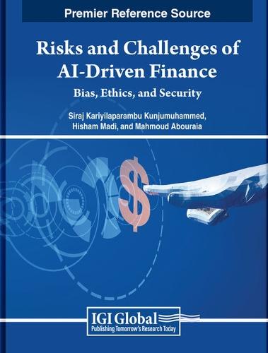 Risks and Challenges of AI-Driven Finance: Bias, Ethics, and Security  by Siraj Kariyilaparambu Kunjumuhammed at Abbey's Bookshop, 