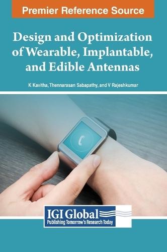 Design and Optimization of Wearable, Implantable, and Edible Antennas  by K. Kavitha at Abbey's Bookshop, 
