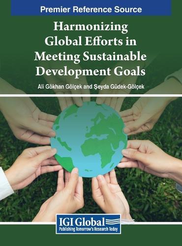 Harmonizing Global Efforts in Meeting Sustainable Development Goals  by Ali Gokhan Golcek at Abbey's Bookshop, 