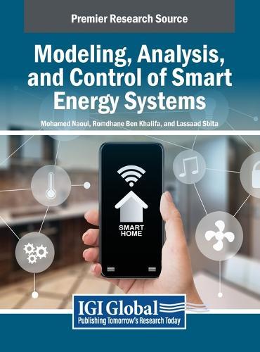 Modeling, Analysis, and Control of Smart Energy Systems  by Mohamed Naoui at Abbey's Bookshop, 