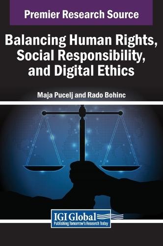 Balancing Human Rights, Social Responsibility, and Digital Ethics  by Maja Pucelj at Abbey's Bookshop, 
