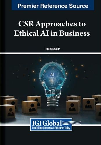 Corporate Social Responsibility Approaches to Ethical AI in Business  by Erum Shaikh at Abbey's Bookshop, 