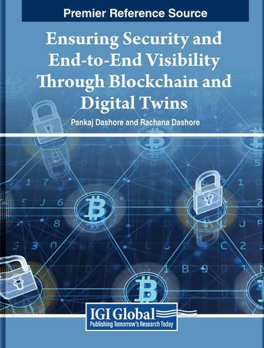 Ensuring Security and End-to-End Visibility Through Blockchain and Digital Twins  by Pankaj Dashore at Abbey's Bookshop, 