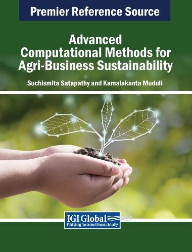 Advanced Computational Methods for Agri-Business Sustainability  by Suchismita Satapathy at Abbey's Bookshop, 