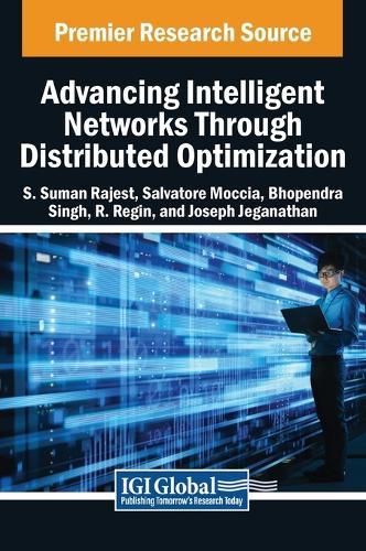 Advancing Intelligent Networks Through Distributed Optimization  by S Suman Rajest at Abbey's Bookshop, 