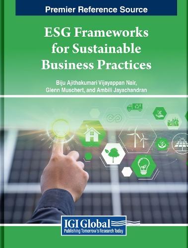 ESG Frameworks for Sustainable Business Practices  by Biju Ajithakumari Vijayappan Nair at Abbey's Bookshop, 