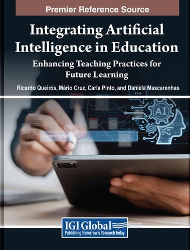 Integrating Artificial Intelligence in Education: Enhancing Teaching Practices for Future Learning  by Ricardo Queirós at Abbey's Bookshop, 