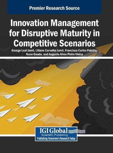 Innovation Management for Disruptive Maturity in Competitive Scenarios  by George Leal Jamil at Abbey's Bookshop, 