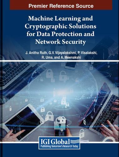 Machine Learning and Cryptographic Solutions for Data Protection and Network Security  by J. Anitha Ruth at Abbey's Bookshop, 