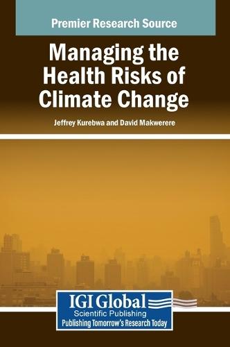 Managing the Health Risks of Climate Change  by Jeffrey Kurebwa at Abbey's Bookshop, 
