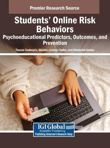 Students' Online Risk Behaviors: Psychoeducational Predictors, Outcomes, and Prevention  by Thanos Touloupis at Abbey's Bookshop, 