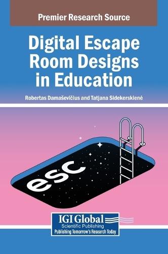 Digital Escape Room Designs in Education  by Robertas Damasevi&#269;ius at Abbey's Bookshop, 