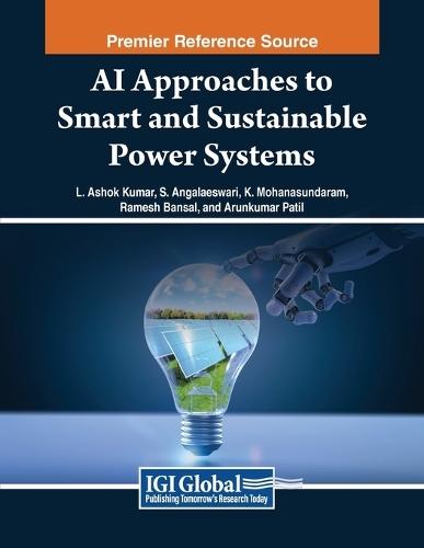 AI Approaches to Smart and Sustainable Power Systems  by L. Ashok Kumar at Abbey's Bookshop, 