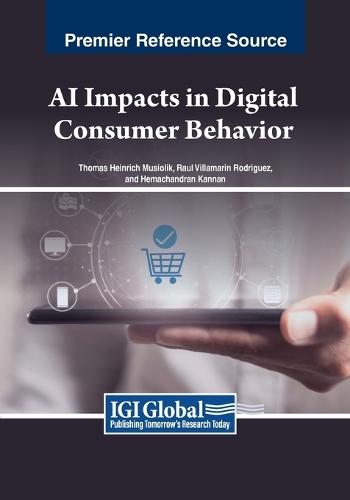 AI Impacts in Digital Consumer Behavior  by Thomas Heinrich Musiolik at Abbey's Bookshop, 