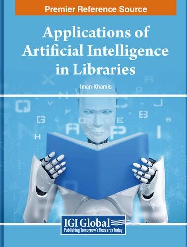 Applications of Artificial Intelligence in Libraries  by Iman Khamis at Abbey's Bookshop, 