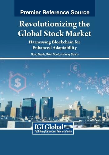 Revolutionizing the Global Stock Market: Harnessing Blockchain for Enhanced Adaptability  by Nuno Geada at Abbey's Bookshop, 