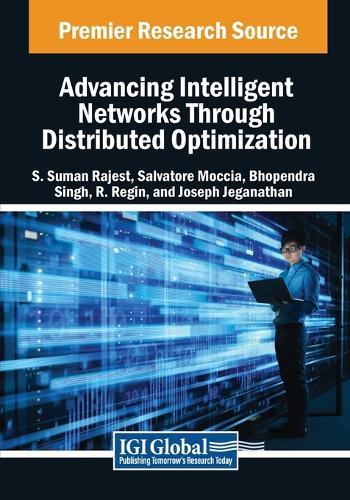 Advancing Intelligent Networks Through Distributed Optimization  by S. Suman Rajest at Abbey's Bookshop, 