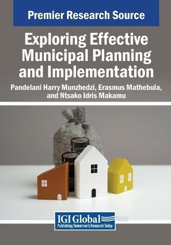 Exploring Effective Municipal Planning and Implementation  by Pandelani Harry Munzhedzi at Abbey's Bookshop, 
