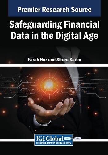 Safeguarding Financial Data in the Digital Age  by Farah Naz at Abbey's Bookshop, 