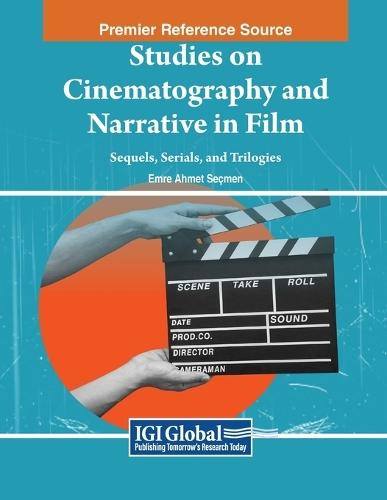 Studies on Cinematography and Narrative in Film: Sequels, Serials, and Trilogies  by Emre Ahmet Seçmen at Abbey's Bookshop, 