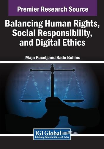 Balancing Human Rights, Social Responsibility, and Digital Ethics  by Maja Pucelj at Abbey's Bookshop, 