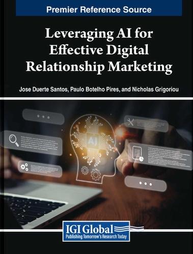 Leveraging AI for Effective Digital Relationship Marketing  by José Duarte Santos at Abbey's Bookshop, 