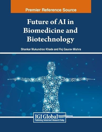 Future of AI in Biomedicine and Biotechnology  by Shankar Mukundrao Khade at Abbey's Bookshop, 