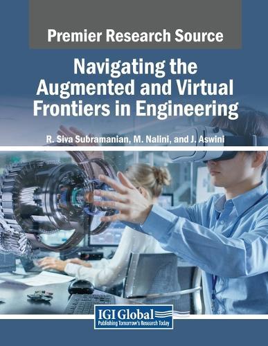 Navigating the Augmented and Virtual Frontiers in Engineering  by R. Siva Subramanian at Abbey's Bookshop, 