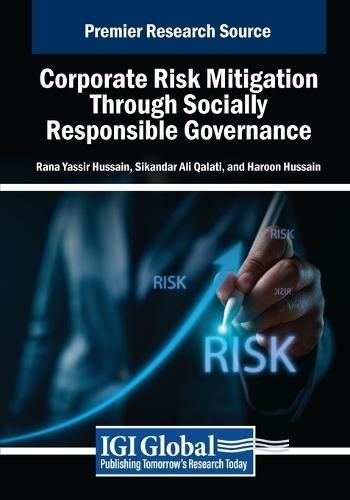 Corporate Risk Mitigation Through Socially Responsible Governance  by Rana Yassir Hussain at Abbey's Bookshop, 