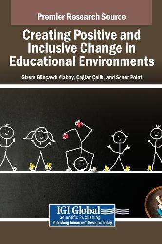 Creating Positive and Inclusive Change in Educational Environments  by Gizem Günçavd&#305; Alabay at Abbey's Bookshop, 