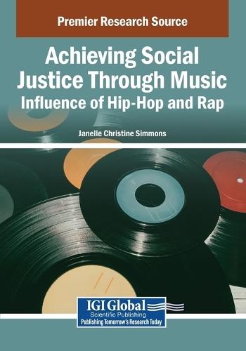 Achieving Social Justice Through Music: Influence of Hip-Hop and Rap  by Janelle Christine Simmons at Abbey's Bookshop, 