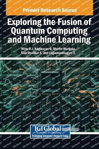 Exploring the Fusion of Quantum Computing and Machine Learning  by Minu R.I. at Abbey's Bookshop, 
