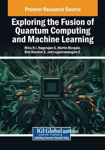 Exploring the Fusion of Quantum Computing and Machine Learning  by Minu R.I. at Abbey's Bookshop, 