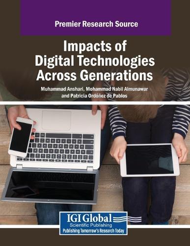 Impacts of Digital Technologies Across Generations  by Muhammad Anshari at Abbey's Bookshop, 