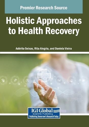 Holistic Approaches to Health Recovery  by Adérito Seixas at Abbey's Bookshop, 