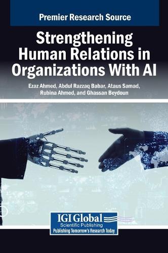 Strengthening Human Relations in Organizations With AI  by Ezaz Ahmed at Abbey's Bookshop, 