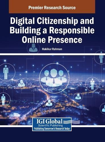 Digital Citizenship and Building a Responsible Online Presence  by Hakikur Rahman at Abbey's Bookshop, 
