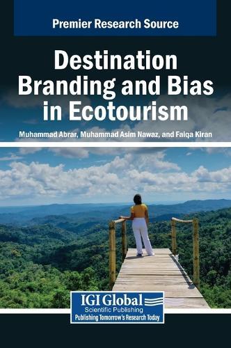 Destination Branding and Bias in Ecotourism  by Muhammad Abrar at Abbey's Bookshop, 