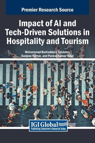 Impact of AI and Tech-Driven Solutions in Hospitality and Tourism  by Mohammad Badruddoza Talukder at Abbey's Bookshop, 