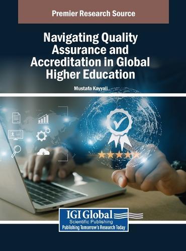 Navigating Quality Assurance and Accreditation in Global Higher Education  by Mustafa Kayyali at Abbey's Bookshop, 