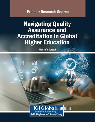 Navigating Quality Assurance and Accreditation in Global Higher Education  by Mustafa Kayyali at Abbey's Bookshop, 