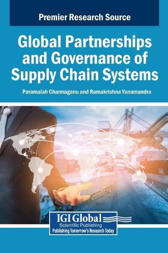 Global Partnerships and Governance of Supply Chain Systems  by Paramaiah Channaganu at Abbey's Bookshop, 
