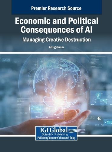 Economic and Political Consequences of AI: Managing Creative Destruction  by Altu&#287; Günar at Abbey's Bookshop, 